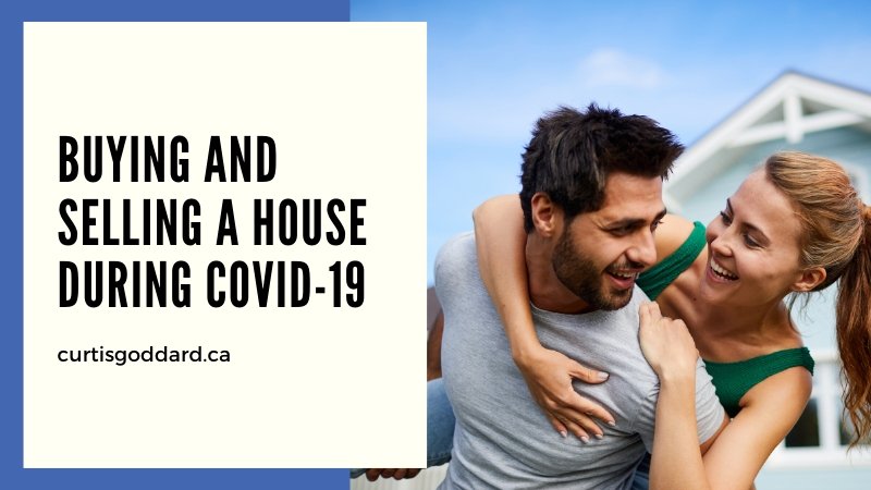Buying and Selling a House During COVID-19