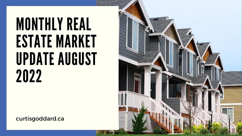 monthly real estate market update august 2022