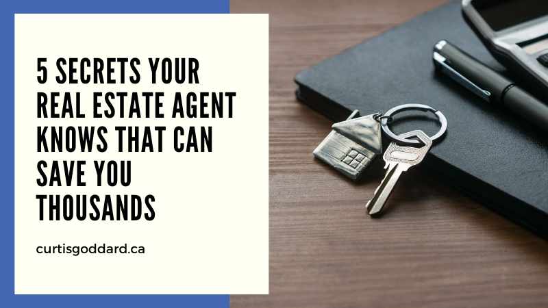 5 Secrets Your Real Estate Agent Knows That Can Save You Thousands