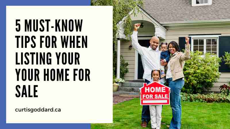 5 Must-know Tips For When Listing Your Your Home for Sale