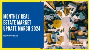 Monthly Real Estate Market Update March 2024