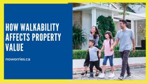 How Walkability Affects Property Value - NoWorries