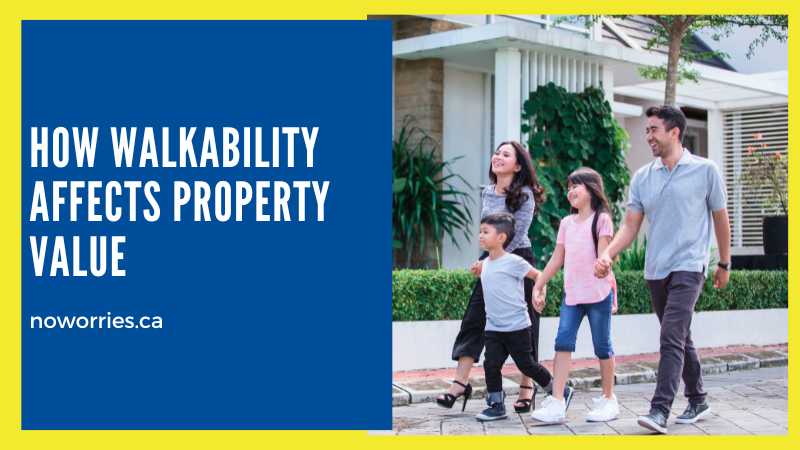 How Walkability Affects Property Value - NoWorries