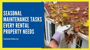 Seasonal Maintenance Tasks Every Rental Property Needs - NoWorries
