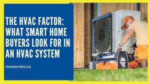 The HVAC Factor: What Smart Home Buyers Look for in an HVAC System - No Worries