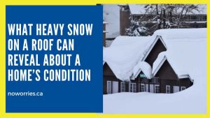 What Heavy Snow on a Roof Can Reveal About a Home’s Condition - No Worries